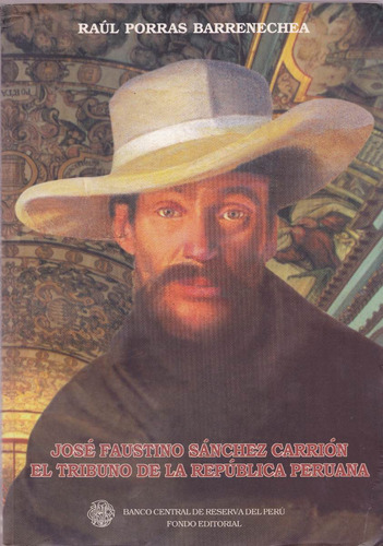 José Faustino Sánchez Carrión / Raúl Porras Barrenechea (Usado)