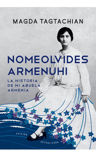 Nomeolvides. Armenhui (ed Actualiz) - Magda Tagtachian