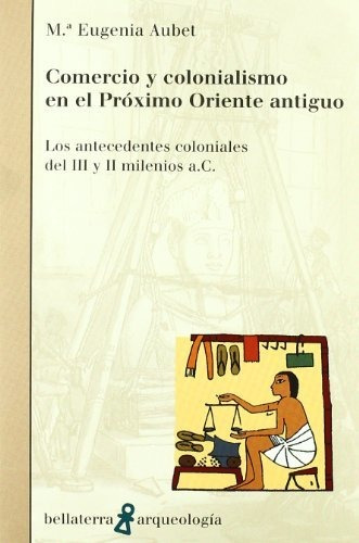 Libro Comercio Y Colonialismo En El Proximo Oriente  De Aube