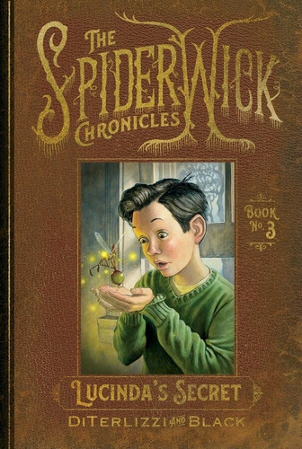 Lucinda's Secret - The Spiderwick Chronicles 3