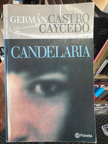 Candelaria - Germán Castro Caycedo