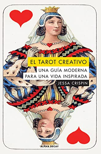 Tarot Creativo El - Una Guia Moderna Para Una Vida Inspirada