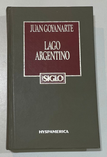 Libro De Juan Goyanarte, Lago Argentino 1984