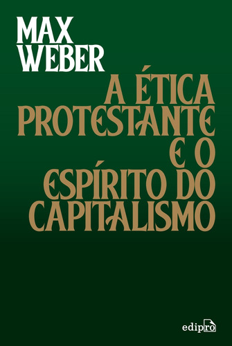 A Ética Protestante E O Espírito Do Capitalismo