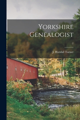Libro Yorkshire Genealogist; 2 - Turner, J. Horsfall (jos...