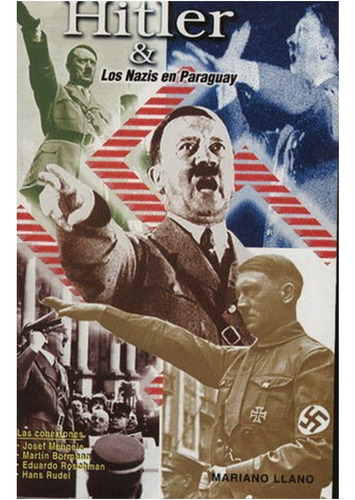 Imagen 1 de 1 de Hitler & Los Nazis En El Paraguay