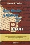 San Martin Y Bolivar Vistos Por Peron (coleccion Politica)