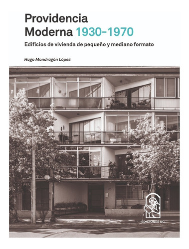 Providencia Moderna 1930- 1970