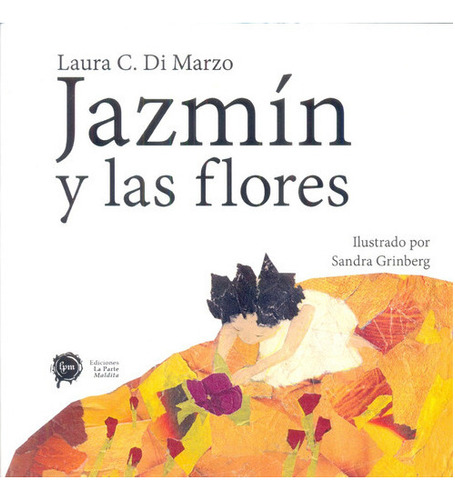Jazmín Y Las Flores, De Di Marzo Laura. Serie N/a, Vol. Vol