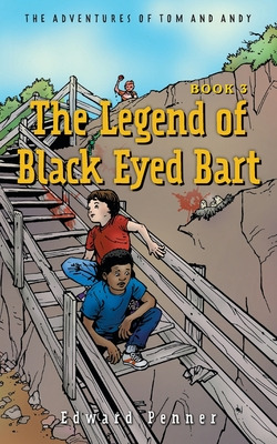 Libro The Legend Of Black Eyed Bart, Book 3: The Adventur...