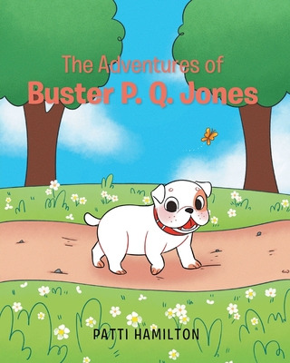 Libro The Adventures Of Buster P.q. Jones - Hamilton, Patti