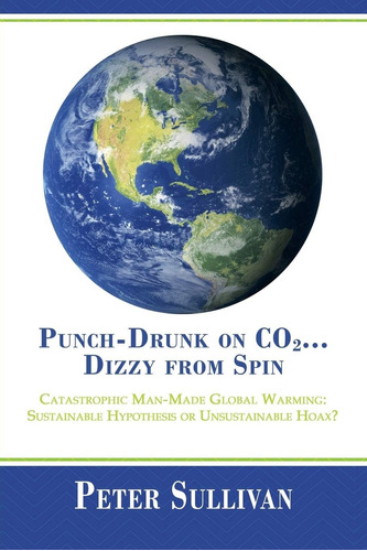 Libro: Punch-drunk On Co2 . . . Dizzy From Spin: Catastrophi