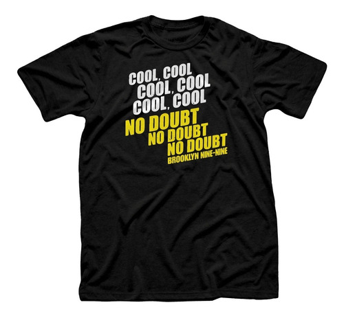 Remera Algodón Unisex Brooklyn 99 Cool Cool No Doubt Peralta