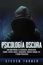 Comprar Libro Fisico Psicología Oscura Steven Turner 