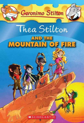 Thea Stilton Y La Montaña De Fuego