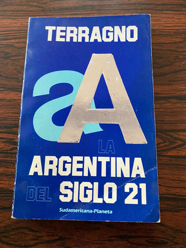 La Argentina Del Siglo 21