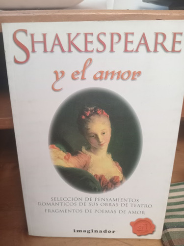 Shakespeare Y El Amor.