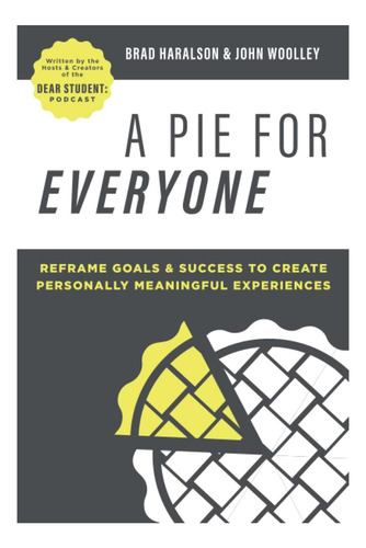 Libro: A Pie For Everyone: Reframe Goals And Success To