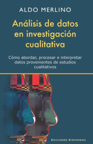 Analisis De Datos En Investigacion Cualitativa: Como Abordar