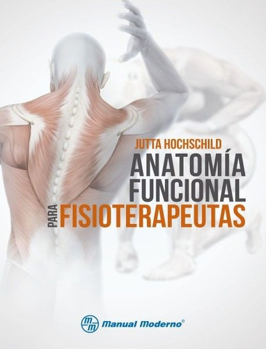 Hochschild. Anatomía Funcional Fisioterapeutas