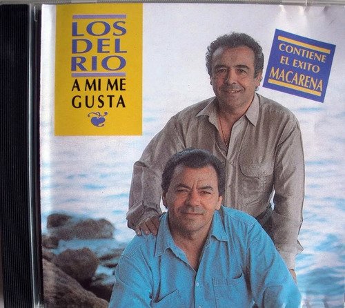 Los Del Rio A Mi Me Gusta Contiene Macarena  Cd Imp. Mexic 