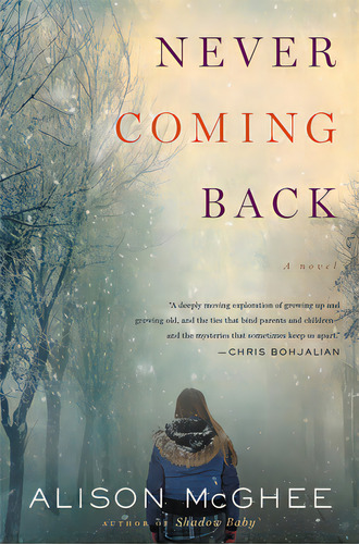 Never Coming Back, De Mcghee, Alison. Editorial Mariner Books, Tapa Blanda En Inglés