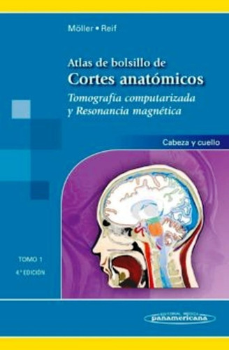 Atlas Bolsillo Cortes Anatómicos T 1 / Moller - Panamericana