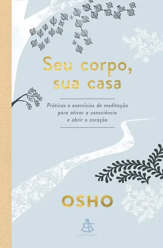 Seu corpo, sua casa - Osho - Sextante - Capa Mole
