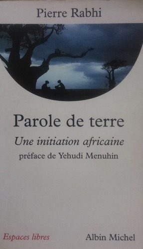 Parole De Terre - Pierre Rabhi&-.