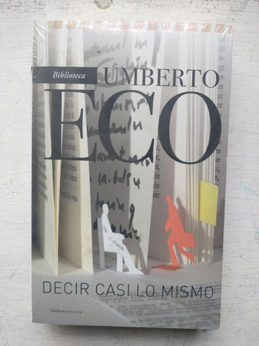 Umberto Eco: Decir Casi Lo Mismo