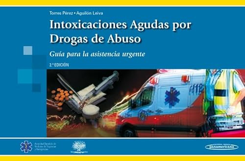 Libro Intoxicaciones Agudas Por Drogas De Abuso De Antonio M