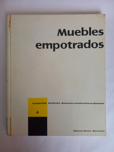 Muebles Empotrados. Colección Detalles. Editorial Blume.