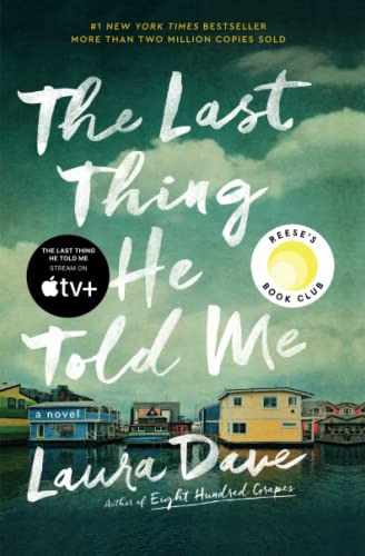 Book : The Last Thing He Told Me A Novel - Dave, Laura