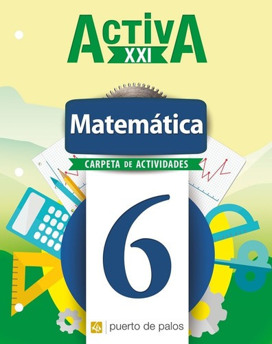 Matematica 6 Carpeta De Actividades - Activa Xxi*-