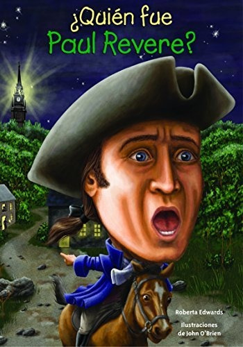 Libro :  Quien Fue Paul Revere? (quien Fue? / Who Was?) -. 