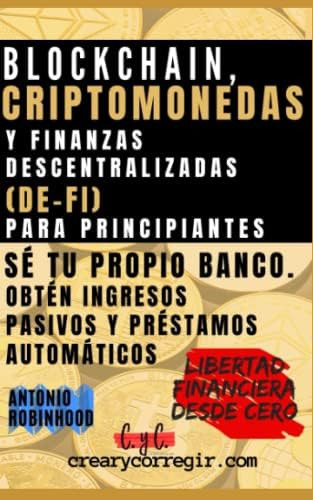 Libro: Blockchain, Criptomonedas Y Finanzas Descentralizadas