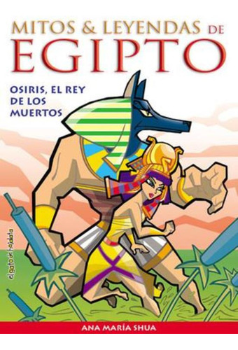 Osiris, El Rey De Los Muertos, De Shua, Ana María. Editorial Guadal, Tapa Tapa Blanda En Español