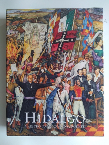 Libro - Hidalgo Maestro, Párroco E Insurgente (Reacondicionado)