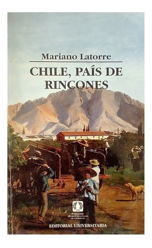 Chile País De Rincones, Mariano Latorre