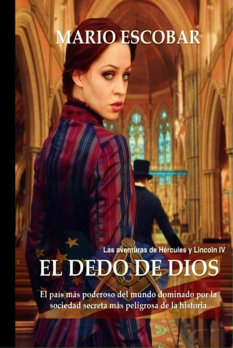 El Dedo De Dios, De Mario Escobar. Editorial Createspace Independent Publishing Platform, Tapa Blanda En Español