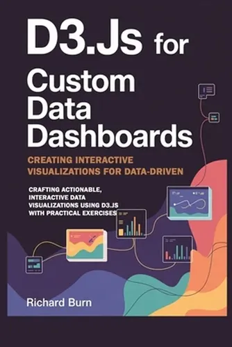 D3.js For Custom Data Dashboards: Creating Interactive Visua | Cuotas ...