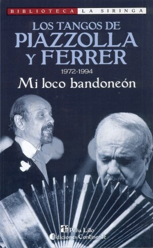 Los Tangos De Piazzolla Y Ferrer 1972-1994 - Astor Piazzolla