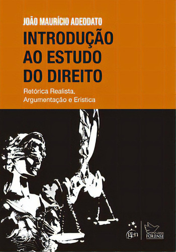 Introdução Ao Estudo Do Direito, De Adeodato Maurício. Editora Forense Em Português