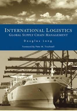 International Logistics: Global Supply Chain Management -...