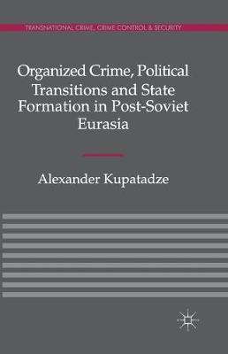 Libro Organized Crime, Political Transitions And State Fo...