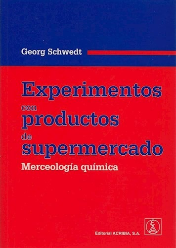 Experimentos Con Productos De Supermercado, De Georg Schwedt. Editorial Acribia, Tapa Blanda, Edición 2009 En Español