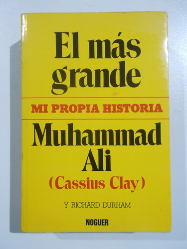 El Más Grande. Mi Propia Historia.