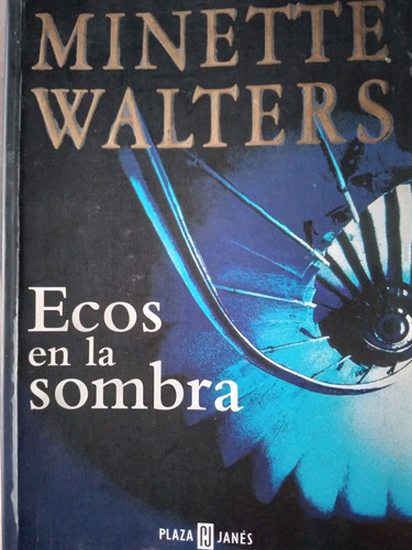 Ecos En La Sombra: Minette Walters 