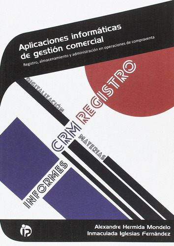 Libro: Aplicaciones Informáticas De La Gestión Comercial. He