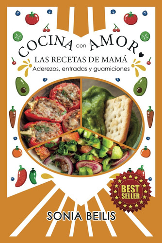 Libro: Cocina Con Amor Las Recetas De Mamá: Aderezos, Entrad